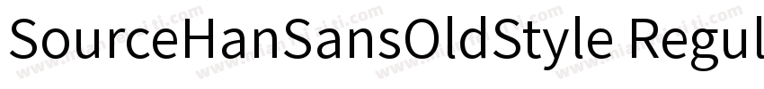 SourceHanSansOldStyle Regular字体转换